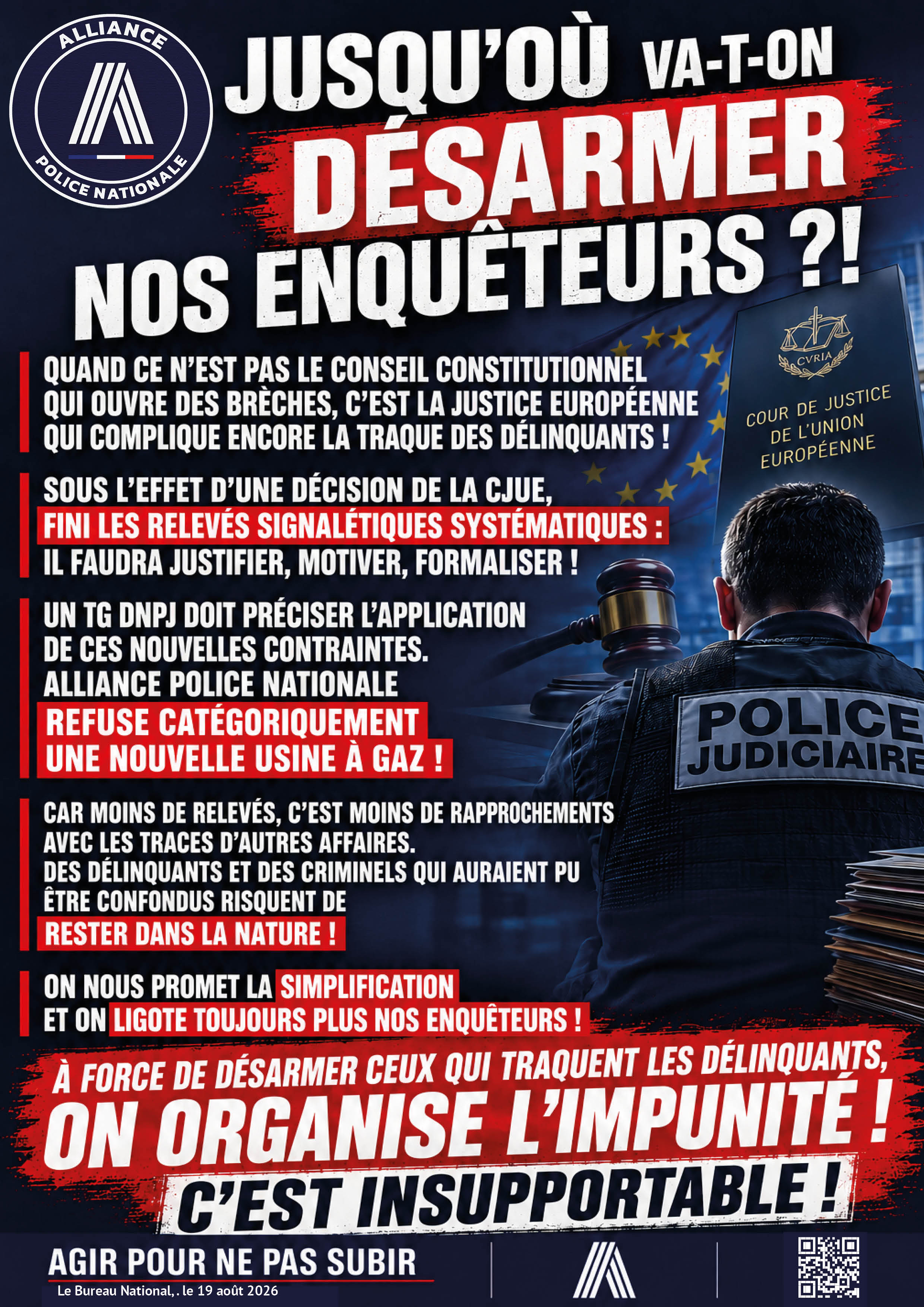 JUSQU’OÙ VA-T-ON DÉSARMER NOS ENQUÊTEURS ?!