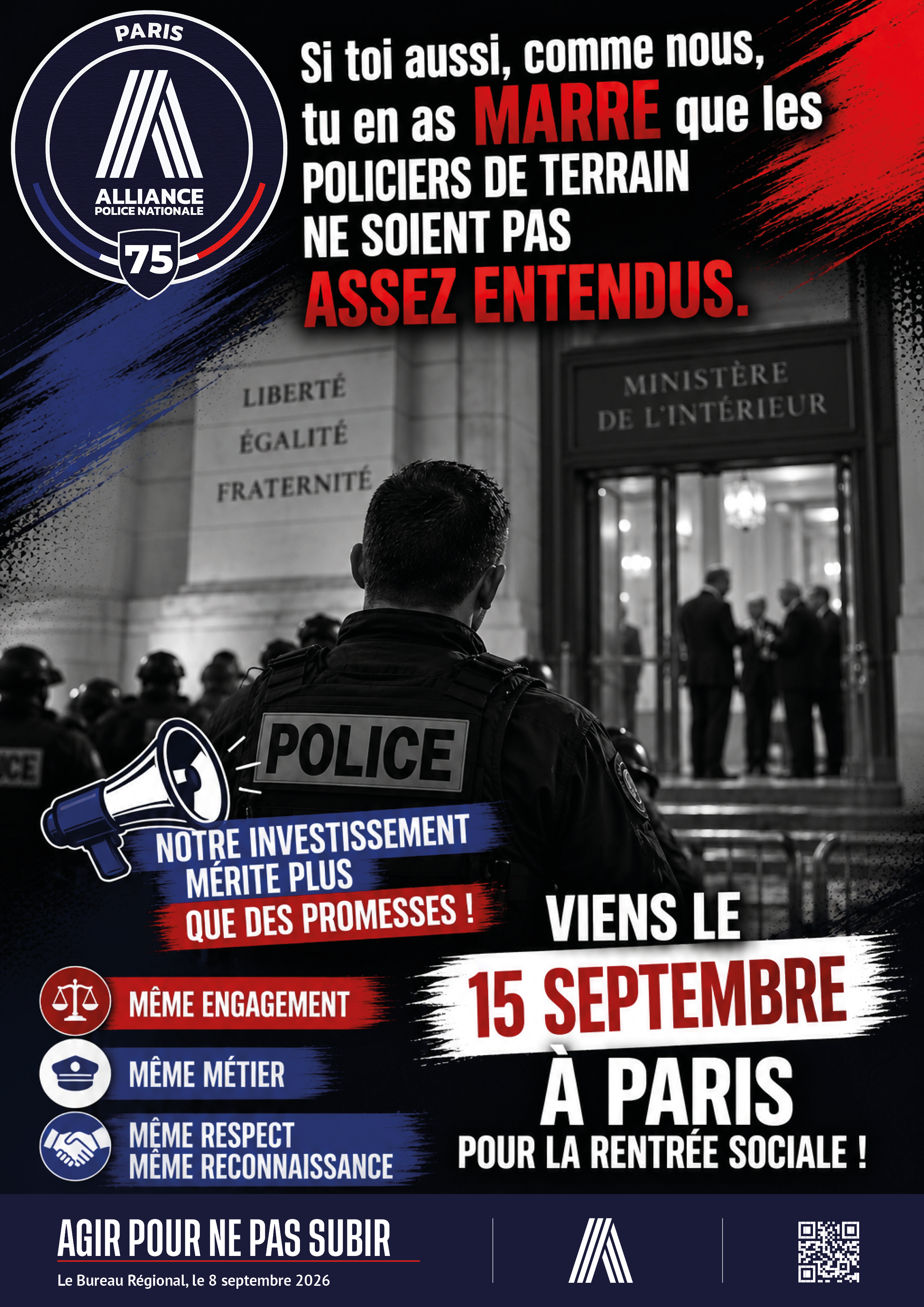 Si toi aussi, comme nous, tu en as marre que les policiers de terrain ne soient pas entendus.